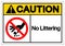 Caution No Littering Symbol Sign, Vector Illustration, Isolate On White Background Label .EPS10