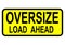 Caution oversize load head sign