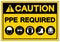 Caution PPE Required Symbol Sign, Vector Illustration, Isolate On White Background Label. EPS10