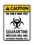 Caution Quarantine Infectious Virus Area Sign Isolate On White Background,Vector Illustration EPS.10