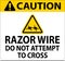 Caution Razor Wire Sign Razor Wire Do not Attempt to Cross