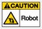 Caution Robot Symbol Sign, Vector Illustration, Isolate On White Background Label .EPS10