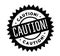 Caution rubber stamp