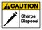 Caution Sharps Disposal Symbol Sign, Vector Illustration, Isolated On White Background Label . EPS10