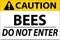 Caution Sign Bees - Do Not Enter