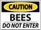 Caution Sign Bees - Do Not Enter