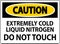 Caution Sign Extremely Cold Liquid Nitrogen Do Not Touch