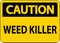 Caution Sign Weed Killer On White Background