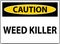 Caution Sign Weed Killer On White Background