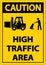 Caution Slow High Traffic Area Sign On White Background