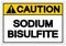 Caution Sodium Bisulfite Symbol Sign, Vector Illustration, Isolate On White Background Label. EPS10