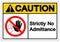 Caution Strictly No Admittance Symbol Sign ,Vector Illustration, Isolate On White Background Label .EPS10