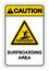 Caution Surfboarding Area Symbol Sign, Vector Illustration, Isolate On White Background Label. EPS10