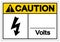 Caution Volts Symbol Sign ,Vector Illustration, Isolate On White Background Label. EPS10