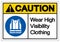 Caution Wear High Visibility Clothing Symbol Sign,Vector Illustration, Isolated On White Background Label. EPS10