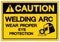 Caution Welding ARC Wear Proper Eye Protection Symbol Sign, Vector Illustration, Isolated On White Background Label .EPS10