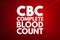 CBC - Complete Blood Count acronym, medical concept background