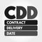 CDD - Contract Delivery Date acronym, business concept background