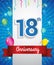 Celebrating 18th Anniversary logo, with confetti and balloons, red ribbon, Colorful Vector design template elements for your