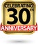 Celebrating 30th years anniversary gold label, vector illustration