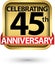 Celebrating 45th years anniversary gold label, vector illustration