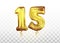celebration fifteen years birthday. Anniversary number 15 foil gold balloon. Happy birthday, congratulations poster