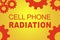 CELL PHONE RADIATION concept