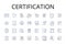 Certification line icons collection. Approval, Accreditation, Authentication, Authorization, Confirmation, Endorsement