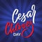 Cesar Chaves day - vector typography, calligraphy, lettering, hand-writing. Composition on dark background. For banner, label, tag