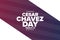 Cesar Chavez Day. March 31. Holiday concept. Template for background, banner, card, poster with text inscription. Vector