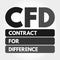 CFD - Contract For Difference acronym concept