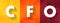 CFO Chief Financial Officer - senior manager responsible for overseeing the financial activities of an entire company, acronym