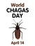 Chagas Day, April 14, Kissing Bug