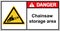 Chainsaws, warning signs for chainsaw storage areas.Sign danger