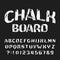 Chalk Board alphabet font. Handwritten grunge messy letters and numbers.