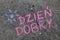chalk drawing: Polish words GOOD MORNING
