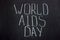 Chalkboard lettering World AIDS Day