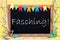 Chalkboard With Party Decoration, Text Fasching Means Carnival