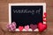 Chalkbord, Red Fabric Hearts, Text Wedding Of