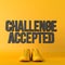 Challenge accepted motivational workout fitness phrase, 3d Rendering