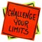 Challenge your limits inspirational reminder note