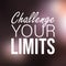 Challenge your limits. Life quote with modern background vector