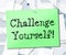 Challenge Yourself Means Encouragement Ambition And Determined