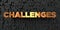 Challenges - Gold text on black background - 3D rendered royalty free stock picture