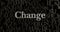 Change - 3D rendered metallic typeset headline illustration