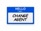 Change agent tag