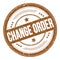 CHANGE ORDER text on brown round grungy stamp
