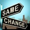 Change Same Signpost Showing That We Should Do Things 3d Illustration