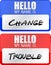 Change and trouble name tags illustration designs