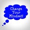 Change Your Mindset Means Think About It And Reflecting